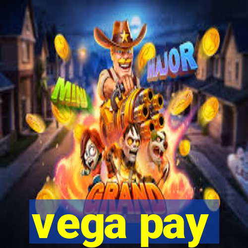 vega pay