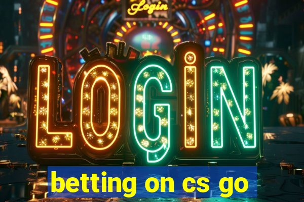 betting on cs go