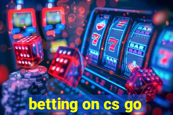 betting on cs go