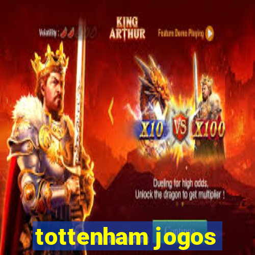 tottenham jogos