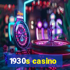 1930s casino