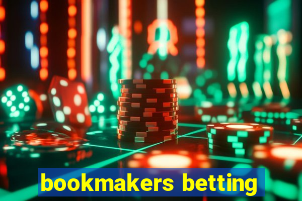 bookmakers betting