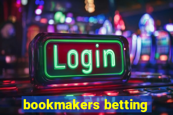 bookmakers betting