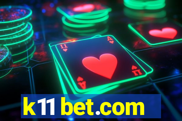 k11 bet.com