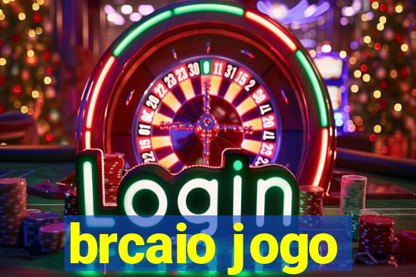 brcaio jogo