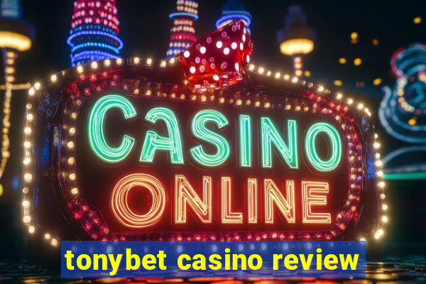 tonybet casino review