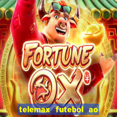 telemax futebol ao vivo gratis