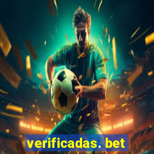 verificadas. bet