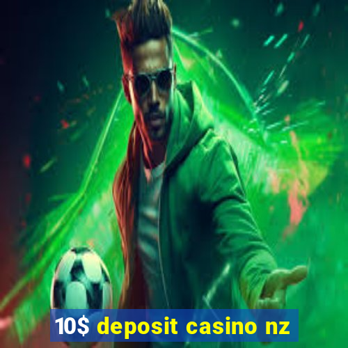 10$ deposit casino nz