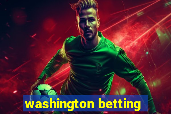 washington betting