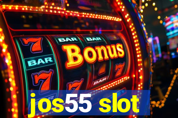 jos55 slot