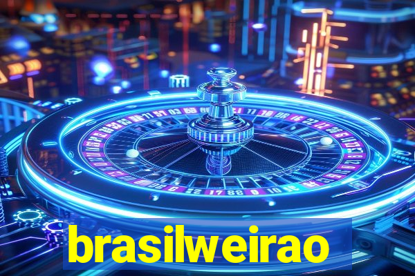 brasilweirao