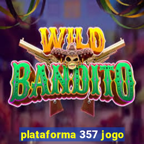 plataforma 357 jogo