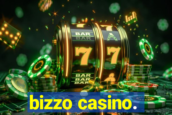 bizzo casino.