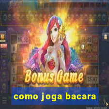 como joga bacara