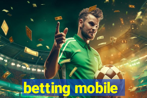 betting mobile