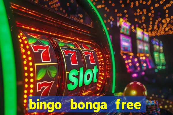 bingo bonga free spins no deposit