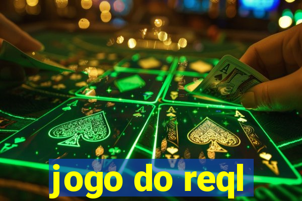 jogo do reql