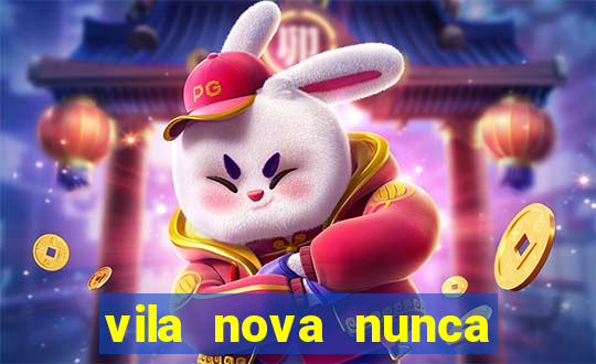 vila nova nunca jogou serie a