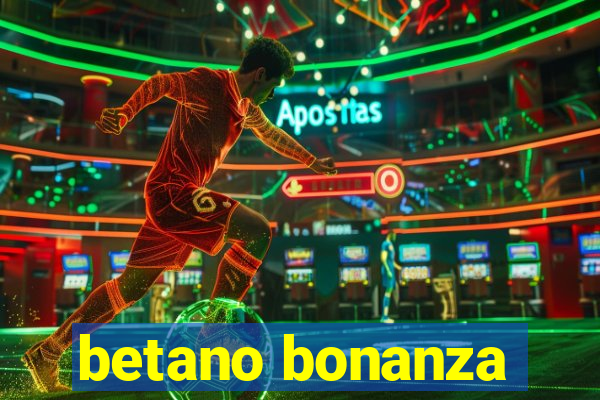 betano bonanza