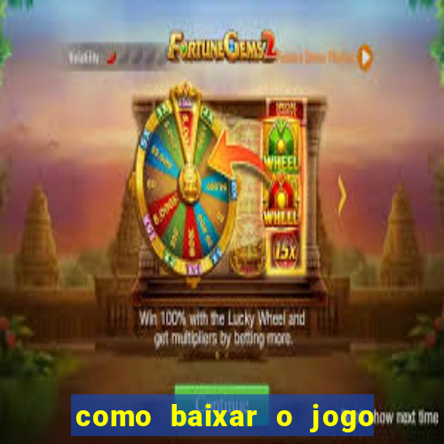 como baixar o jogo do tigrinho no iphone