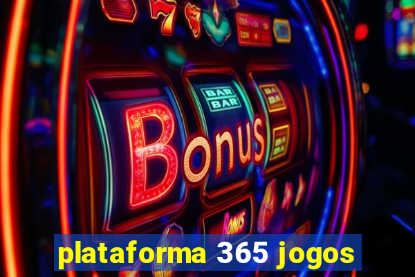 plataforma 365 jogos