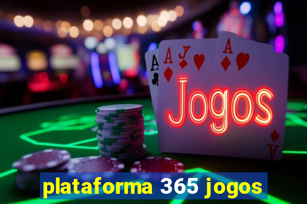 plataforma 365 jogos