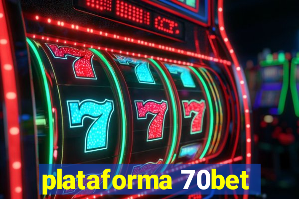 plataforma 70bet