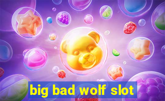 big bad wolf slot