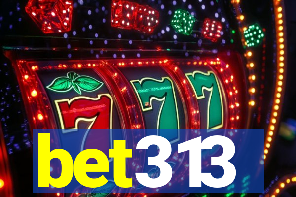 bet313