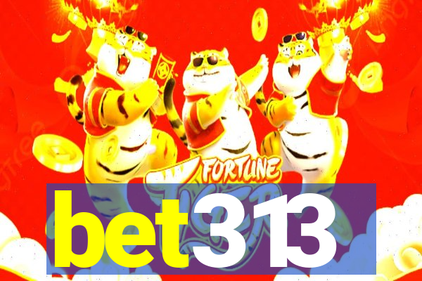 bet313