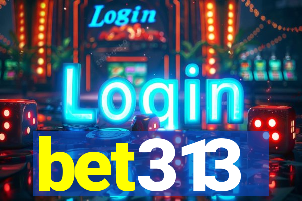 bet313