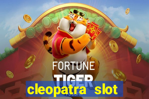 cleopatra slot machine free play