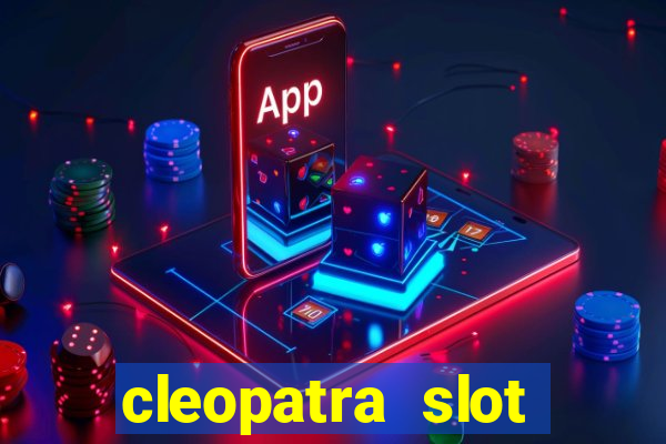 cleopatra slot machine free play