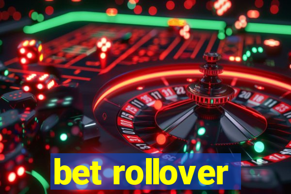 bet rollover