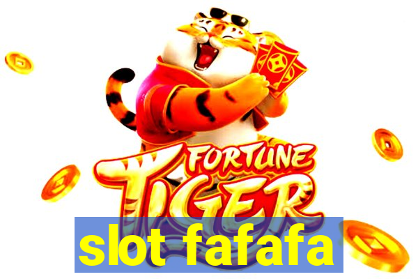 slot fafafa