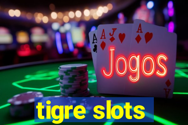 tigre slots