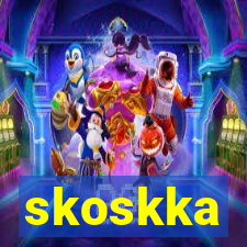 skoskka