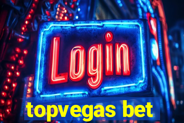 topvegas bet