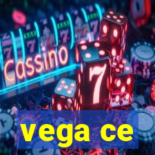 vega ce