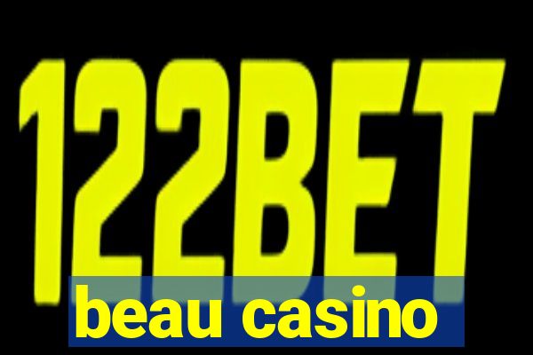 beau casino