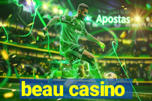 beau casino