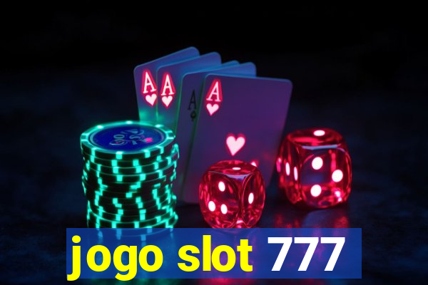 jogo slot 777