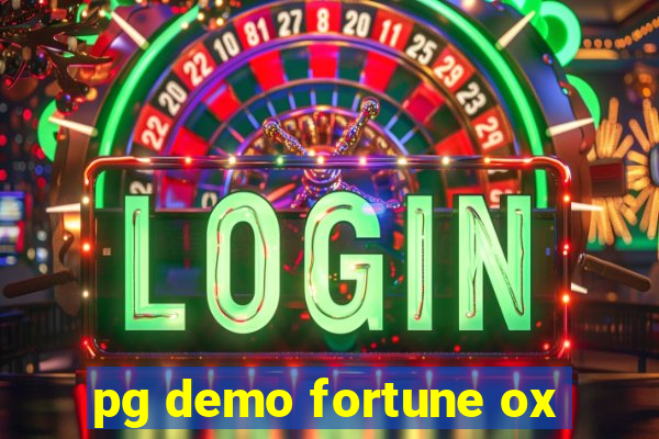 pg demo fortune ox