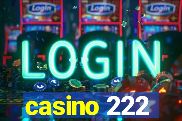 casino 222