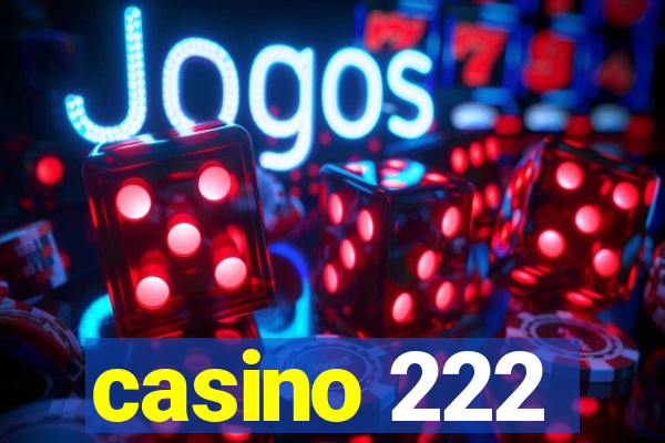 casino 222