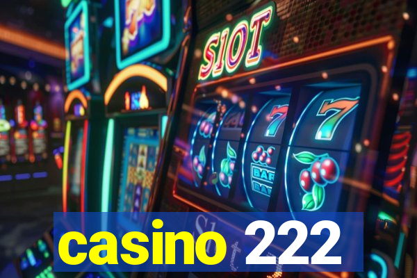 casino 222