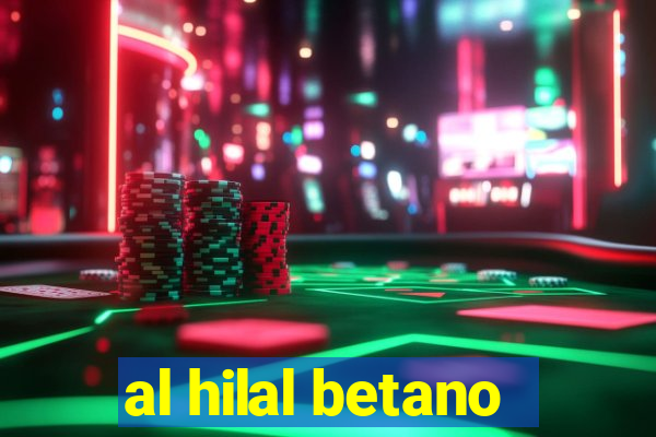 al hilal betano