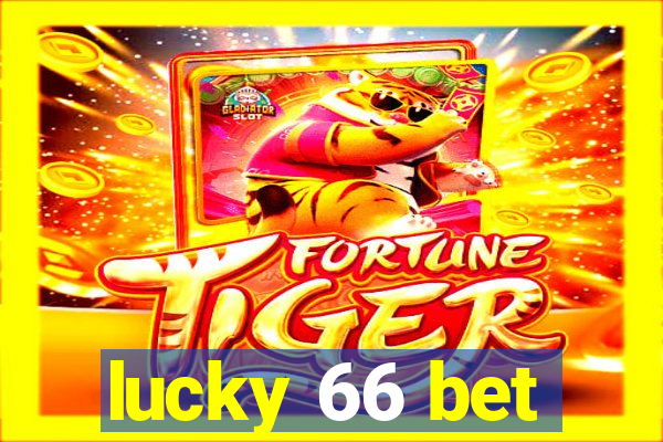 lucky 66 bet