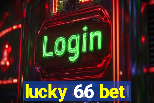 lucky 66 bet